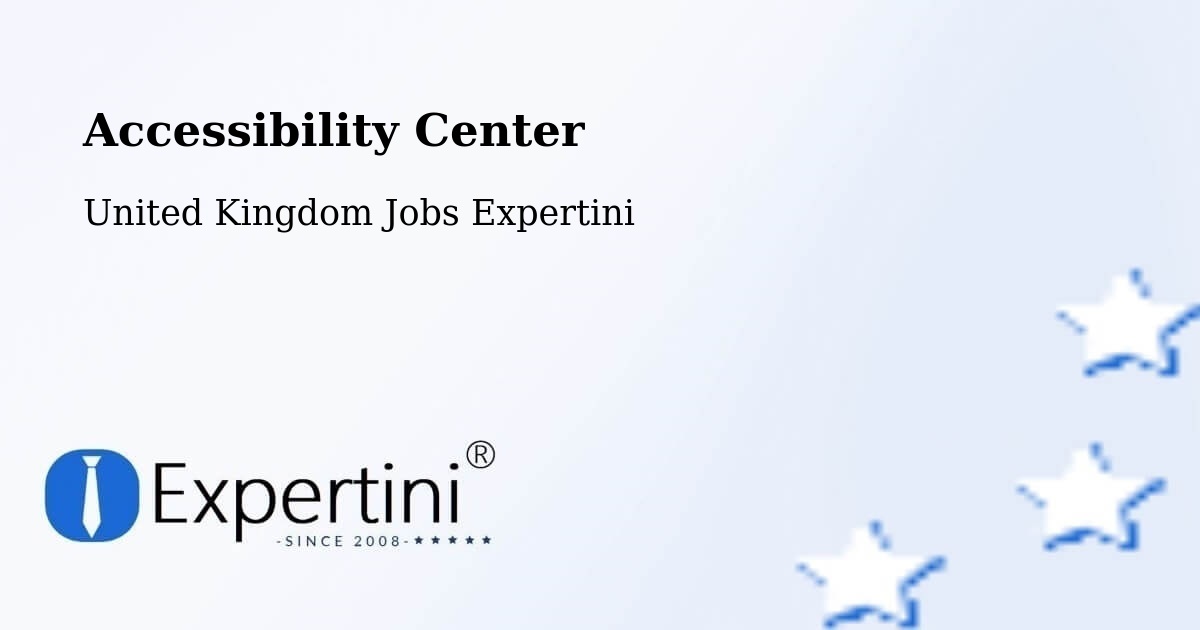 Accessibility Center - United Kingdom Jobs Expertini